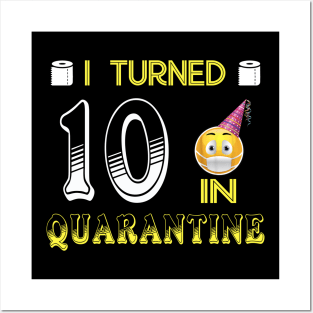 I Turned 10 in quarantine Funny face mask Toilet paper Posters and Art